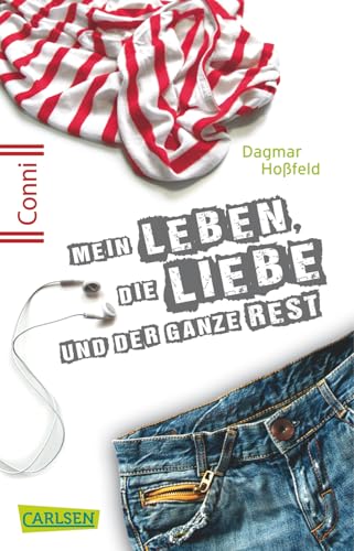 Conni 15 1: Mein Leben, die Liebe und der ganze Rest: Ein Buch für Mädchen ab 12 Jahren, die sich schon ein bisschen erwachsen fühlen (1) von Carlsen