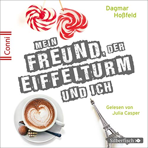 Conni 15 4: Mein Freund, der Eiffelturm und ich: 2 CDs (4)