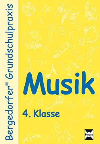 Musik - 4. Klasse: Mit zahlreichen Kopiervorlagen (Bergedorfer® Grundschulpraxis) von Persen Verlag i.d. AAP