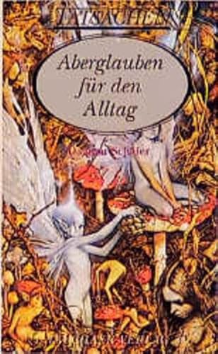 Aberglauben fuer den Alltag Aberglauben fuer den Alltag