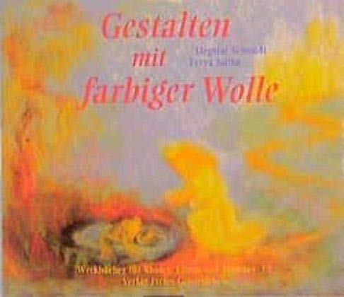 Gestalten mit farbiger Wolle (Werkbücher für Kinder, Eltern und Erzieher)