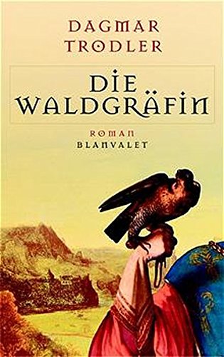 Die Waldgräfin Die Waldgräfin von Blanvalet