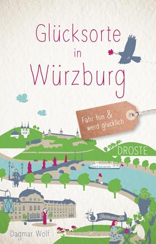 Glücksorte in Würzburg: Fahr hin & werd glücklich: Fahr hin und werd glücklich