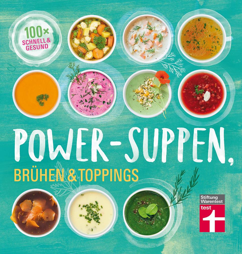 Power-Suppen Brühen & Toppings von Stiftung Warentest