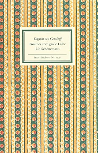 Goethes erste große Liebe Lili Schönemann (Insel-Bücherei)