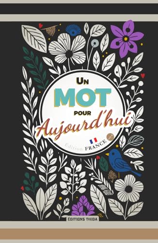 Un Mot pour Aujourd'hui: Édition France - Vol.6 Un Mot pour Aujourd'hui: Édition France - Vol.6 von Independently published