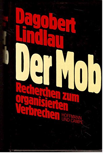 Der Mob: Recherche zum organisierten Verbrechen von Hoffmann und Campe