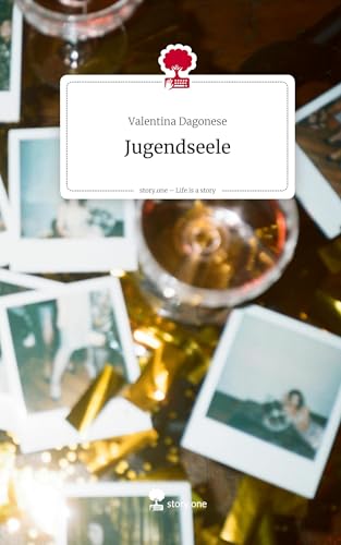 Jugendseele. Life is a Story - story.one von story.one publishing
