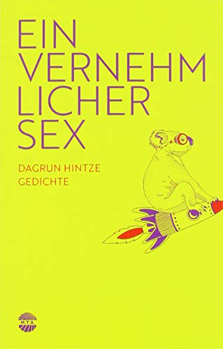 Einvernehmlicher Sex: 38 Gedichte von Minimal Trash Art