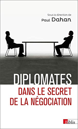 Diplomates. Dans le secret de la négociation von CNRS EDITIONS