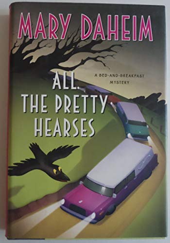 All the Pretty Hearses: A Bed-and-Breakfast Mystery (Bed-and-Breakfast Mysteries, 26, Band 26)