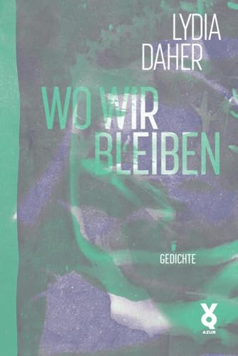 Wo wir bleiben von edition AZUR,