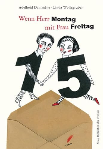 Wenn Herr Montag mit Frau Freitag: Erzählung