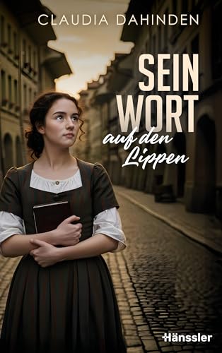 Sein Wort auf den Lippen Sein Wort auf den Lippen von Hänssler