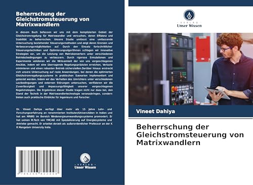 Beherrschung der Gleichstromsteuerung von Matrixwandlern von Verlag Unser Wissen