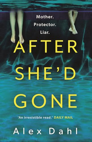 After She'd Gone: A gripping psychological thriller from the author of PLAYDATE, streaming soon as THE STOLEN GIRL on Disney+ von Head of Zeus -- an Aries Book