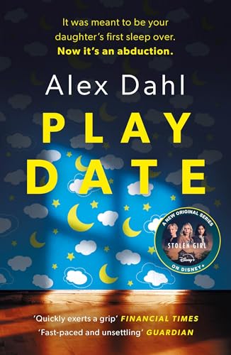 Playdate: the gripping domestic thriller about every parents' worst nightmare, streaming as THE STOLEN GIRL on Disney+ von Head of Zeus