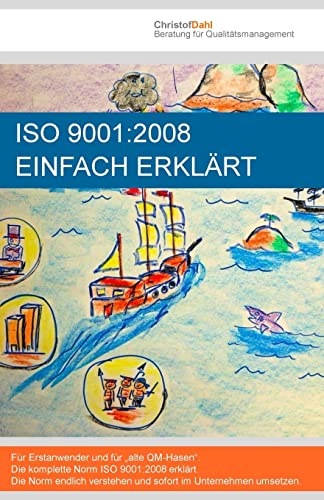 ISO 9001:2008 einfach erklärt von CREATESPACE