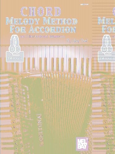 Chord Melody Method for Accordion: and Other Keyboard Instruments von Mel Bay Publications, Inc.