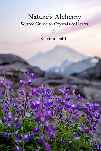 Nature's Alchemy: Source Guide to Crystals & Herbs von Huge Jam Publishing