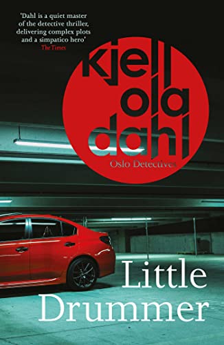 Little Drummer: A Nerve-Shattering, Shocking Instalment in the Award-Winning Oslo Detectives Series Volume 9 (The Oslo Detectives)
