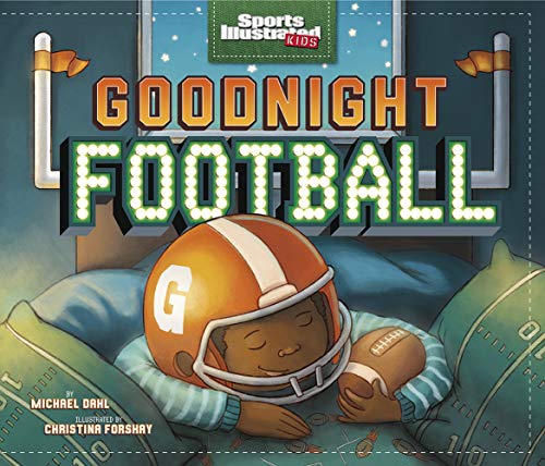 Goodnight Football (Sports Illustrated Kids)