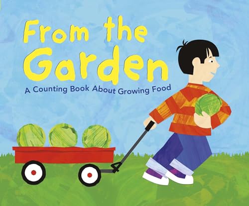 Know Your Numbers: From the Garden: A Counting Book About Growing Food Know Your Numbers: From the Garden: A Counting Book About Growing Food von Raintree