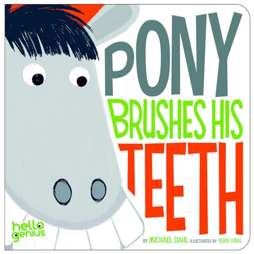 Pony Brushes His Teeth (Hello Genius) von Picture Window Books