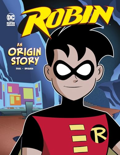 Robin: An Origin Story (Dc Super Heroes Origins)