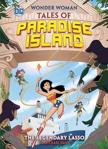 The Legendary Lasso (Wonder Woman Tales of Paradise Island)