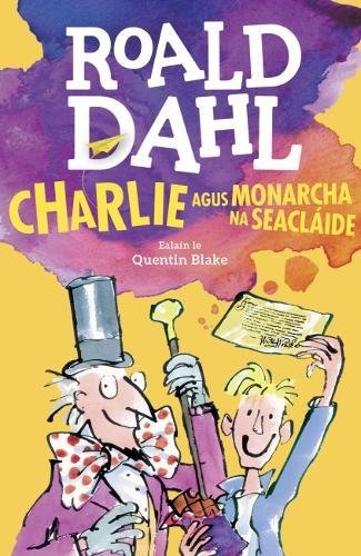 Charlie agus Monarcha na Seaclaide Charlie agus Monarcha na Seaclaide