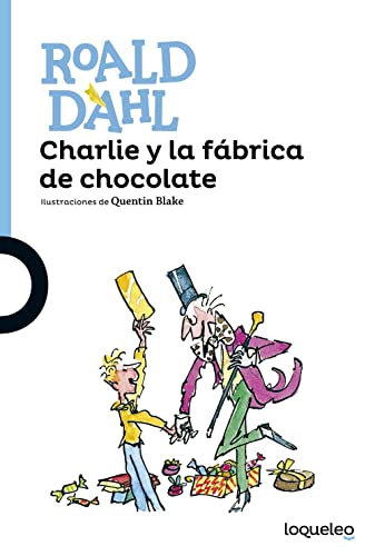 Charlie y la fábrica de chocolate Charlie y la fábrica de chocolate von ALFAGUARA