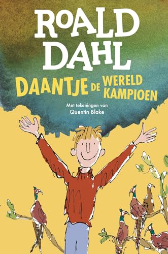 Daantje, de wereldkampioen: Kinderboekenweekeditie 2024 Daantje, de wereldkampioen: Kinderboekenweekeditie 2024 von De Fontein Jeugd
