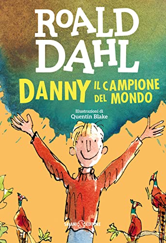 Danny il campione del mondo (Istrici Dahl) Danny il campione del mondo (Istrici Dahl)