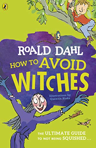 How To Avoid Witches: The ultimate Guide to not being Squished . . . von Puffin