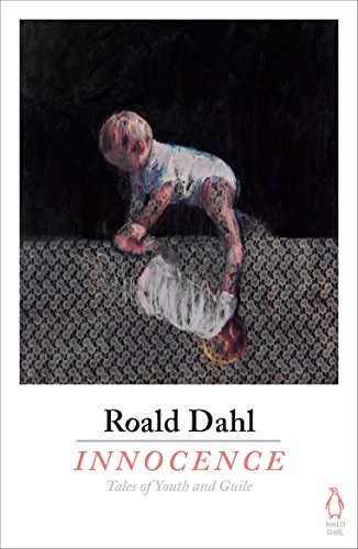 Innocence: Roald Dahl Innocence: Roald Dahl