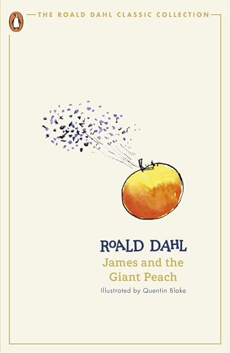 James and the Giant Peach: Roald Dahl (The Roald Dahl Classic Collection)