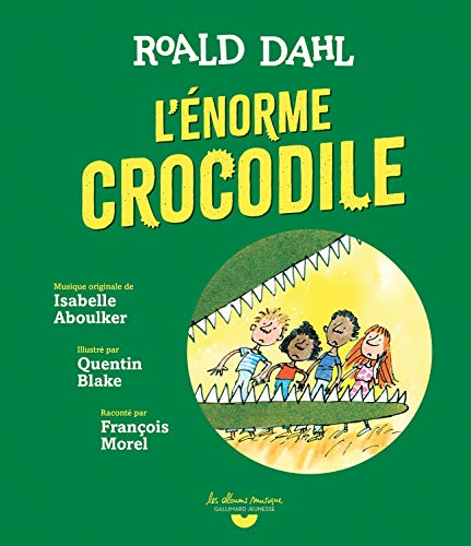 L'énorme crocodile von Gallimard Jeunesse