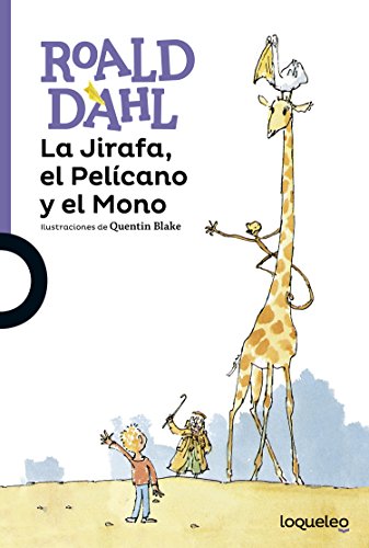 La jirafa, el pelícano y el mono La jirafa, el pelícano y el mono