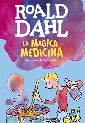La magica medicina (Dahl 100) La magica medicina (Dahl 100) von SALANI