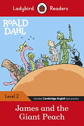 Ladybird Readers Level 2 - Roald Dahl - James and the Giant Peach (ELT Graded Reader) von PENGUIN BOOKS LTD