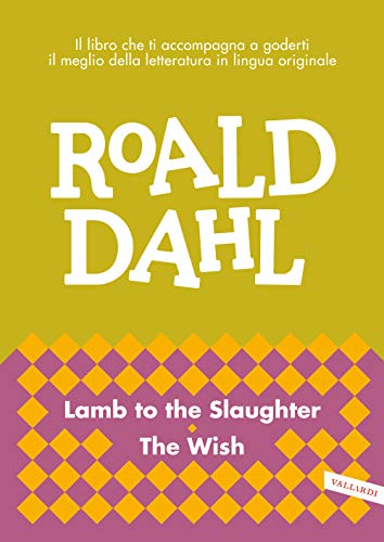 Lamb to the slaughter-The wish (Letture in lingua)