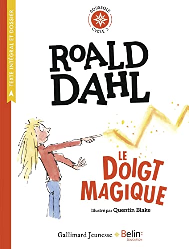 Le Doigt magique de Roald Dahl: Boussole cycle 3 von BELIN EDUCATION