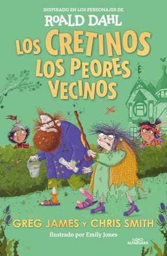 Los cretinos. Los peores vecinos (Colección Alfaguara Clásicos) von ALFAGUARA