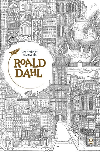 Los mejores relatos de Roald Dahl Los mejores relatos de Roald Dahl