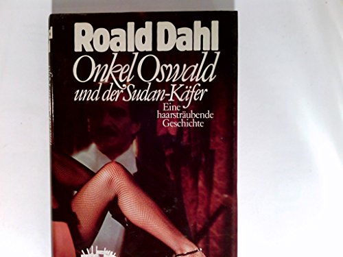 Onkel Oswald und der Sudankäfer: Eine haarsträubende Geschichte Onkel Oswald und der Sudankäfer: Eine haarsträubende Geschichte
