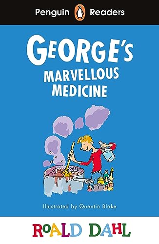 Penguin Readers Level 3: Roald Dahl George’s Marvellous Medicine (ELT Graded Reader) (Penguin Readers Roald Dahl) von Penguin