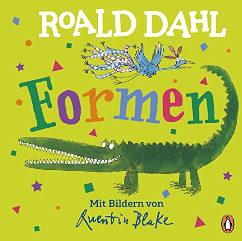 Roald Dahl – Formen: Lustig lernen mit dem riesengroßen Krokodil - Pappbilderbuch für Kinder ab 2 Jahren Roald Dahl – Formen: Lustig lernen mit dem riesengroßen Krokodil - Pappbilderbuch für Kinder ab 2 Jahren