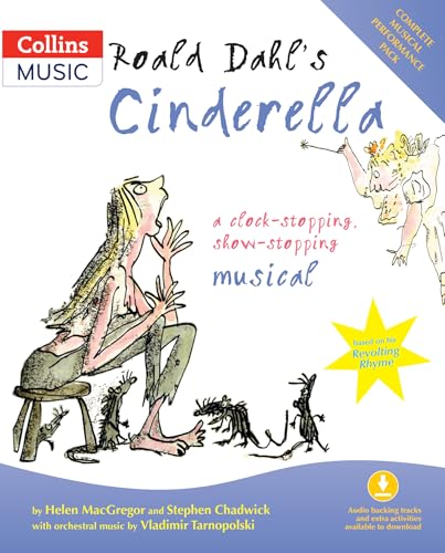 Roald Dahl's Cinderella (Book + Download): A Clock-Stopping, Show-Stopping Musical (Collins Musicals) von Collins Music