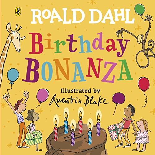 Roald Dahl: Birthday Bonanza Roald Dahl: Birthday Bonanza